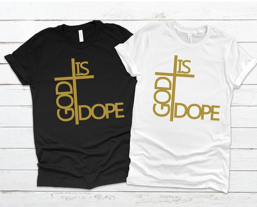 GOD IS DOPE Tee